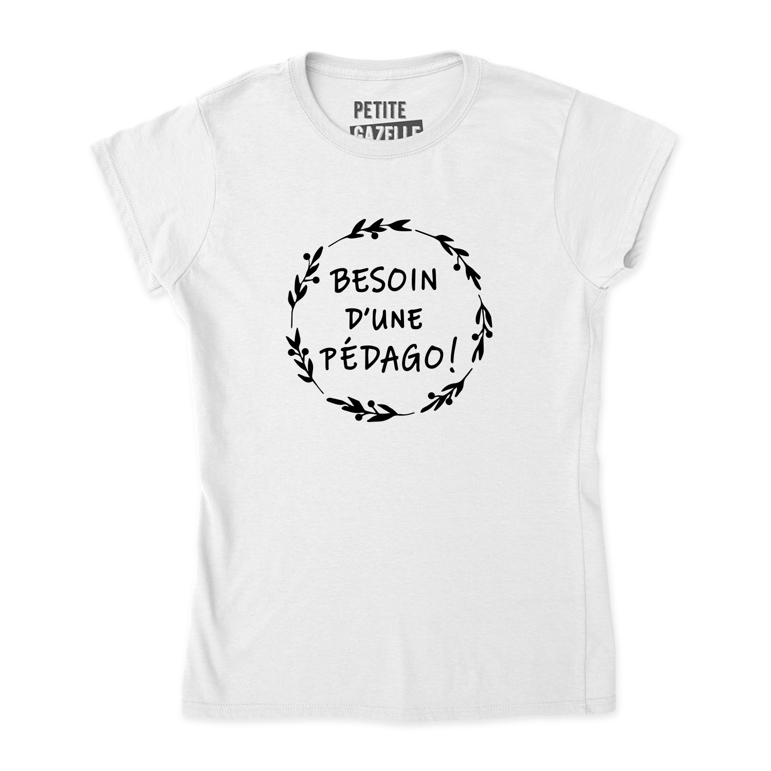 TSHIRT AJUSTÉ | Besoin d'une pédago