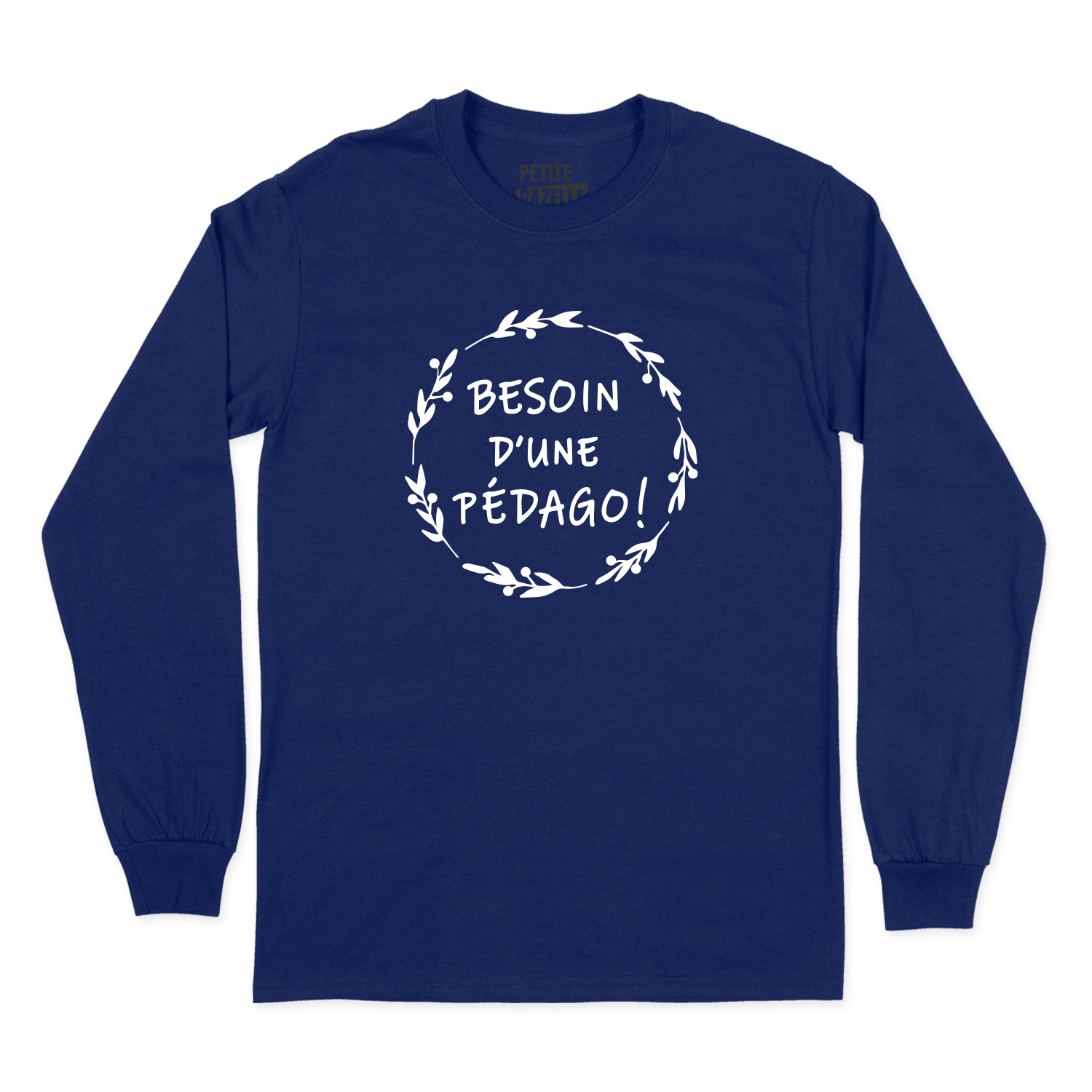 T-SHIRT À MANCHES LONGUES | Besoin d'une pédago