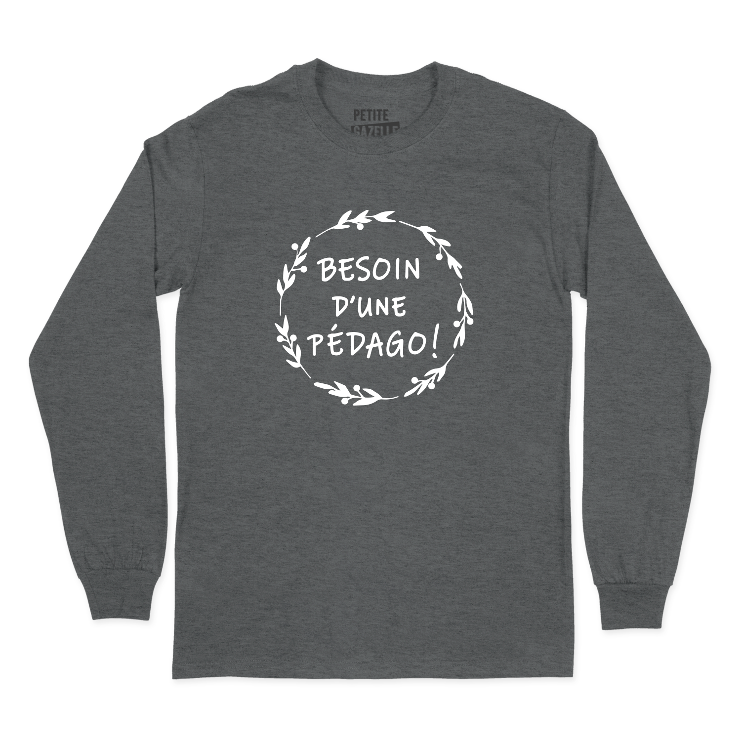 T-SHIRT À MANCHES LONGUES | Besoin d'une pédago