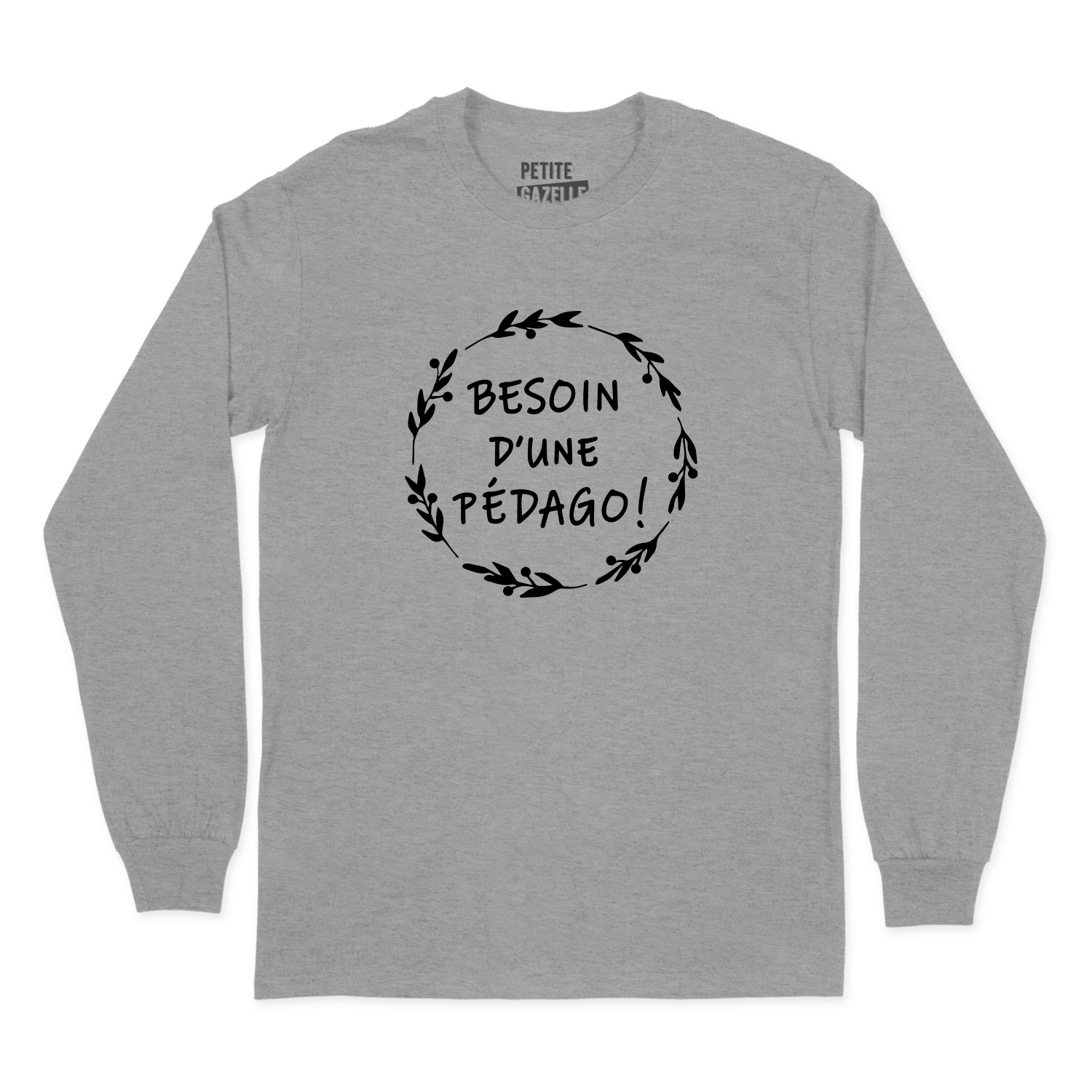 T-SHIRT À MANCHES LONGUES | Besoin d'une pédago