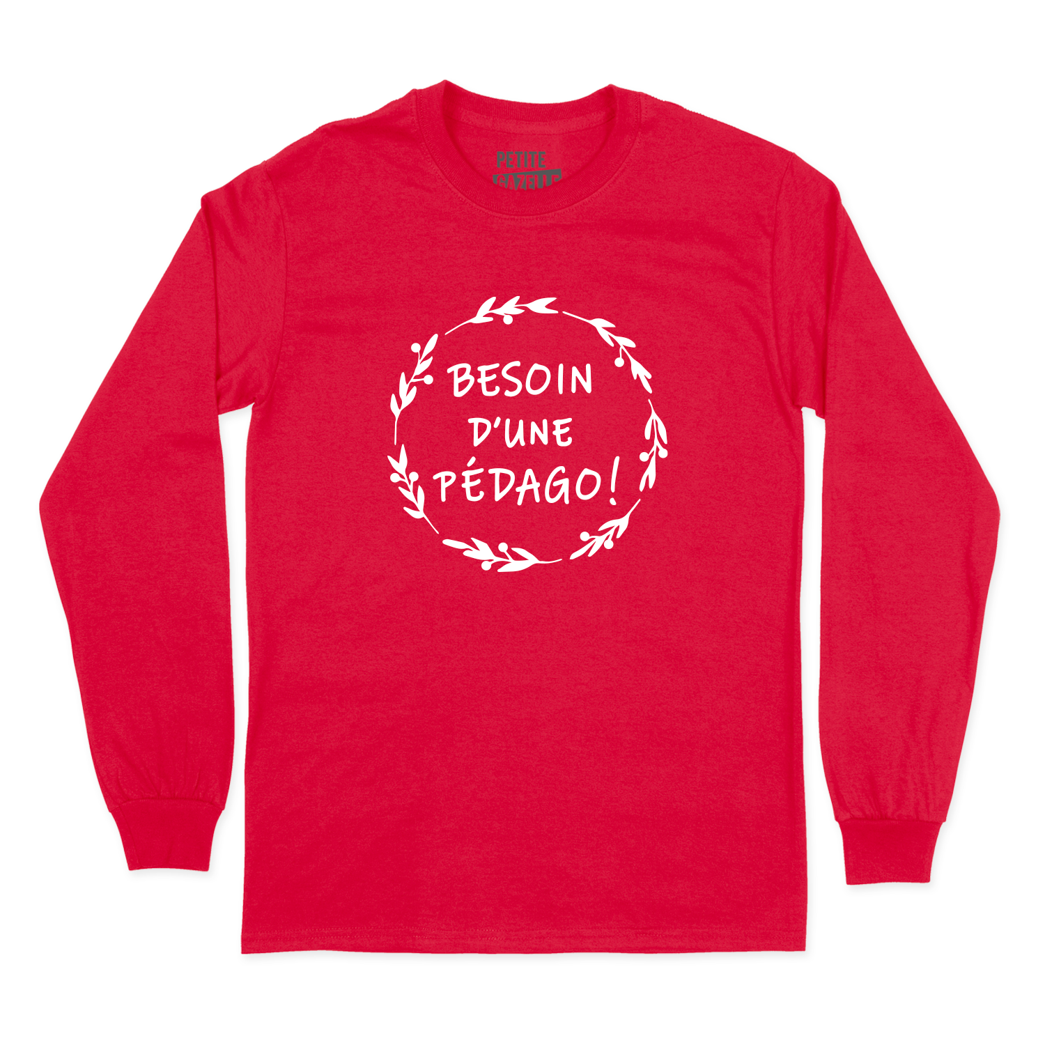 T-SHIRT À MANCHES LONGUES | Besoin d'une pédago