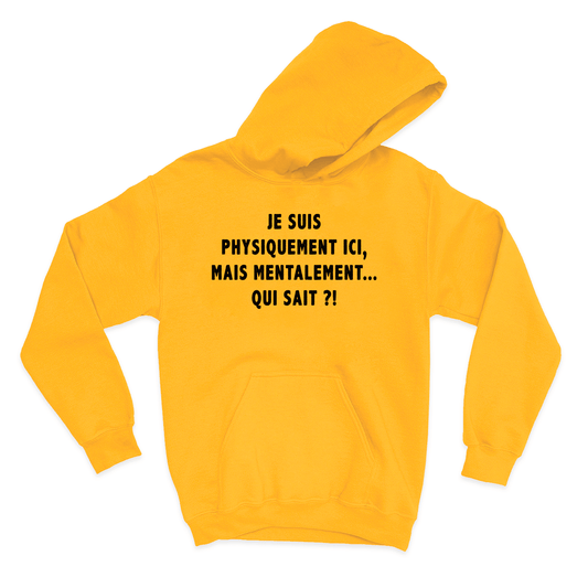 HOODIE | Je suis physiquement ici - Coton Ouaté à Capuchon - Petite Gazelle Atelier