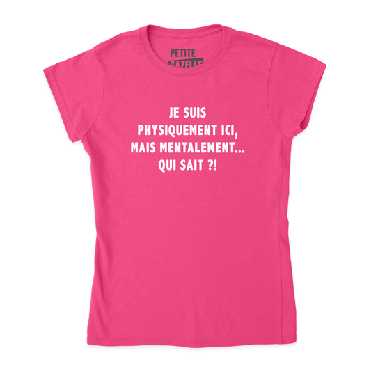 TSHIRT AJUSTÉ | Je suis physiquement ici - T-Shirt coupe ajustée - Petite Gazelle Atelier
