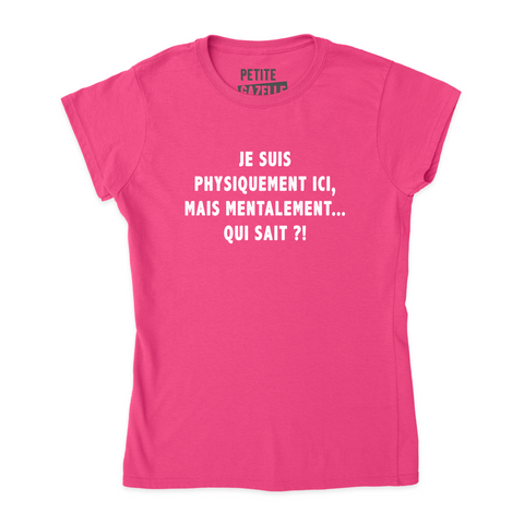 TSHIRT AJUSTÉ | Je suis physiquement ici