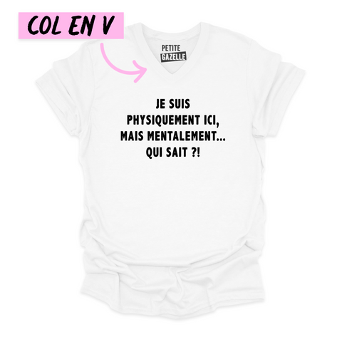 TSHIRT COL en V | Je suis physiquement ici