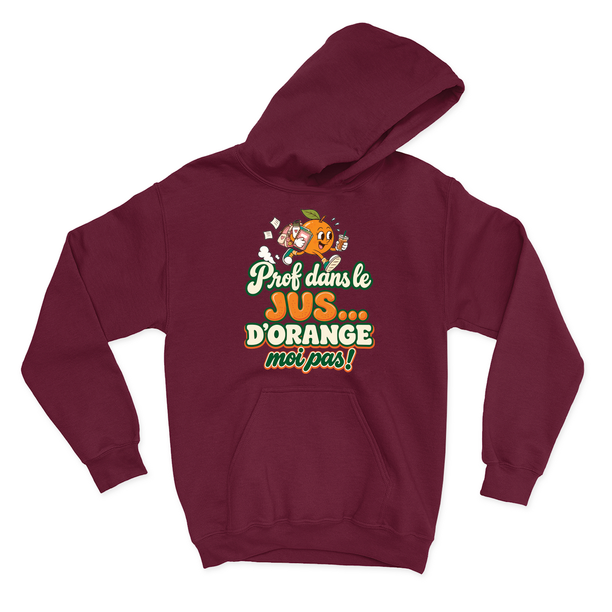 HOODIE | Prof dans le jus ...