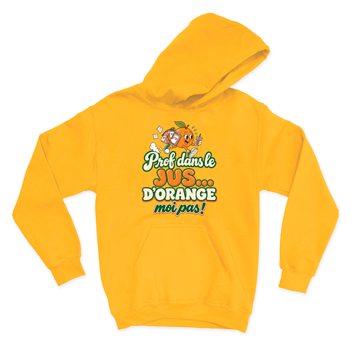 HOODIE | Prof dans le jus ...