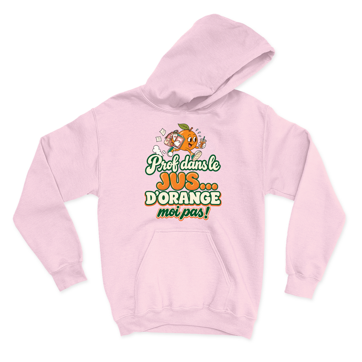 HOODIE | Prof dans le jus ...