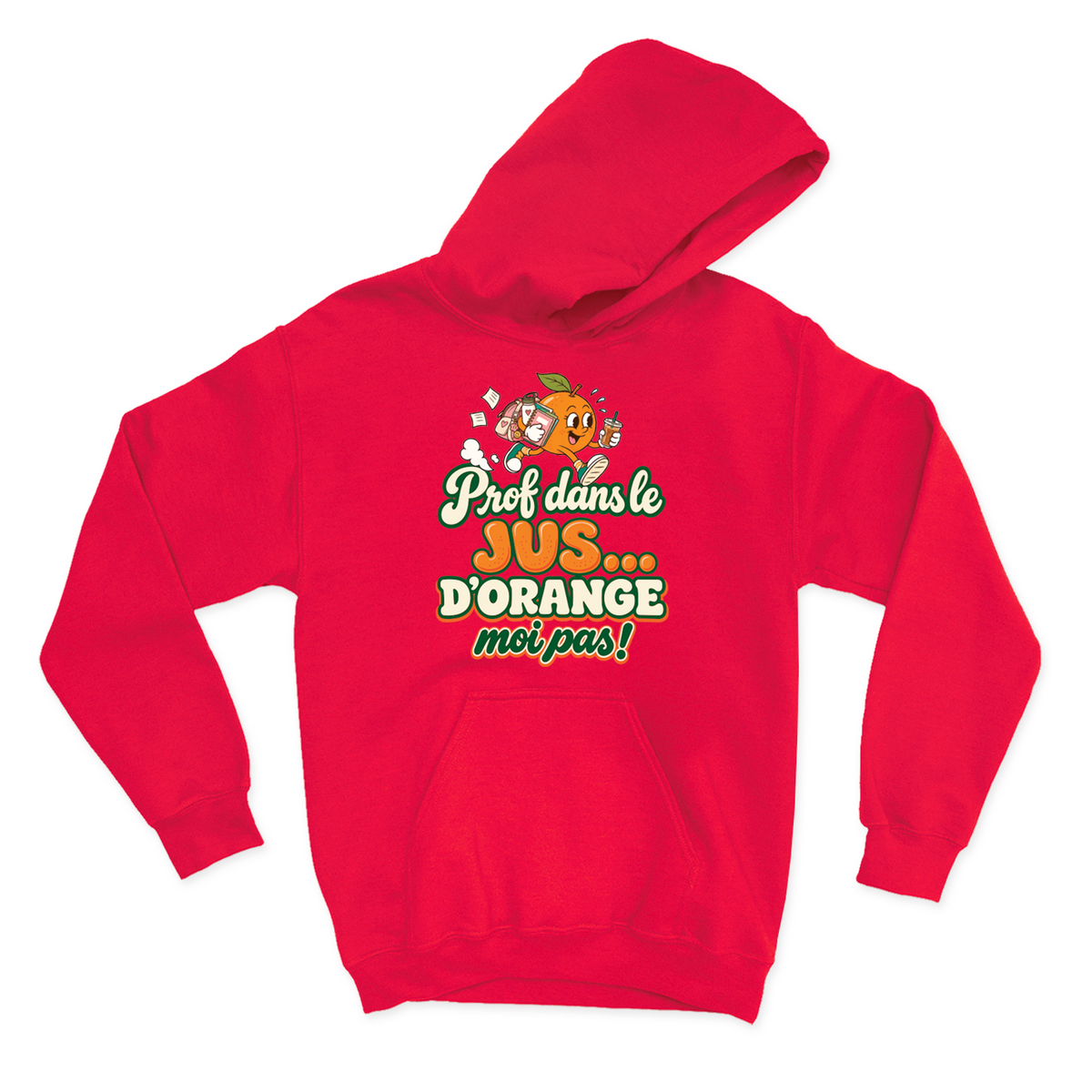 HOODIE | Prof dans le jus ...
