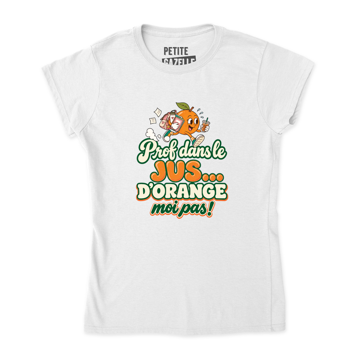 TSHIRT AJUSTÉ | Prof dans le jus ...