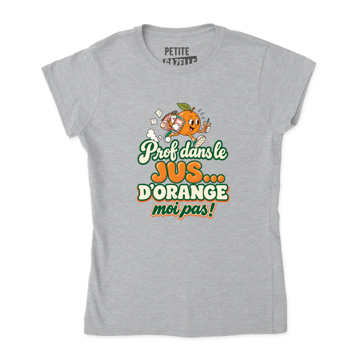 TSHIRT AJUSTÉ | Prof dans le jus ...