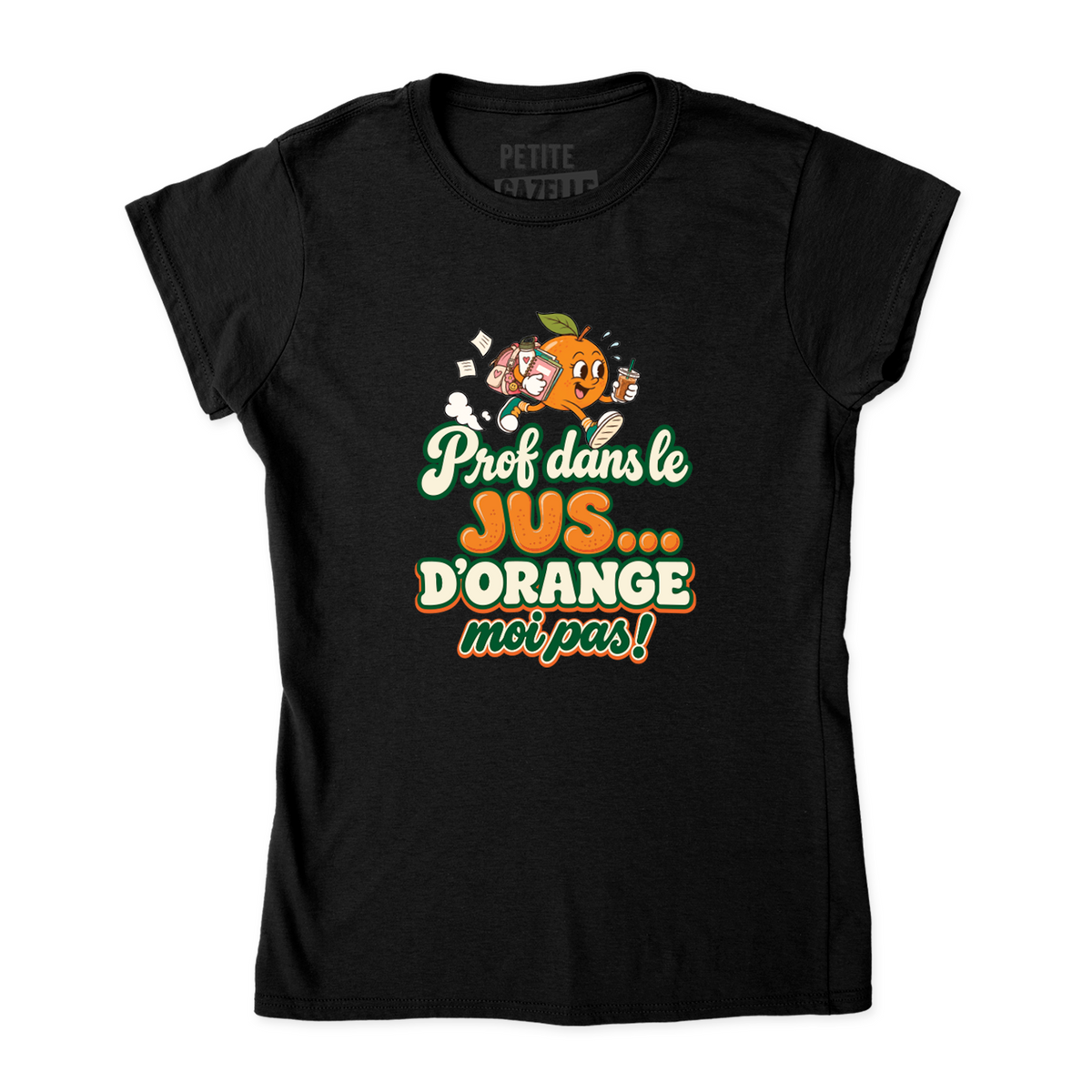 TSHIRT AJUSTÉ | Prof dans le jus ...