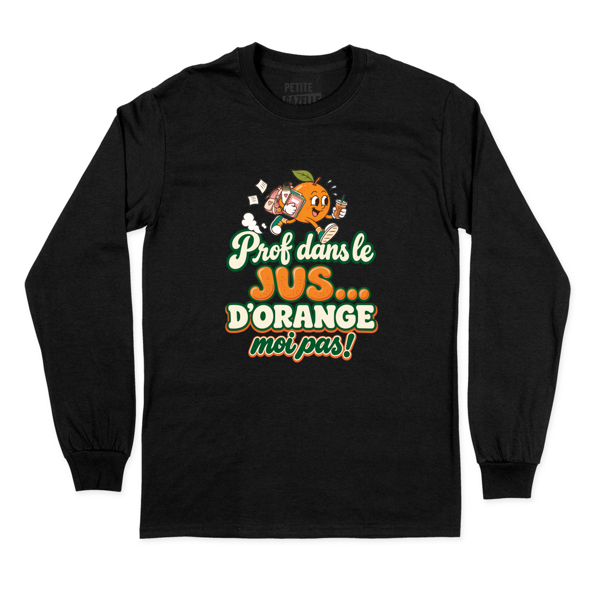 T-SHIRT À MANCHES LONGUES | Prof dans le jus ...