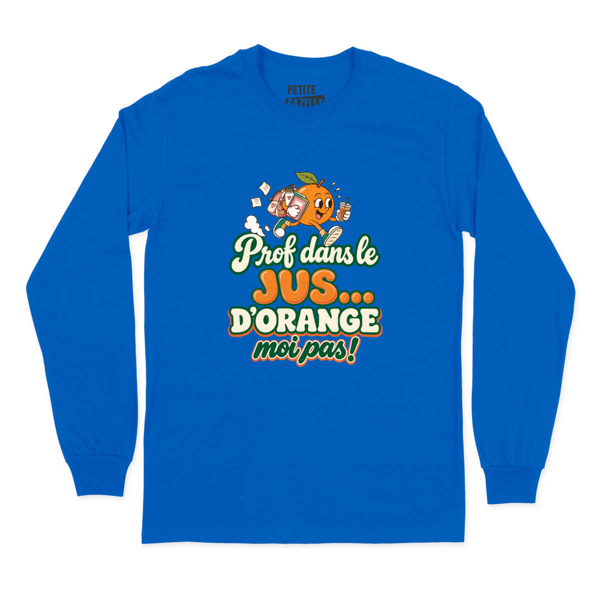 T-SHIRT À MANCHES LONGUES | Prof dans le jus ...