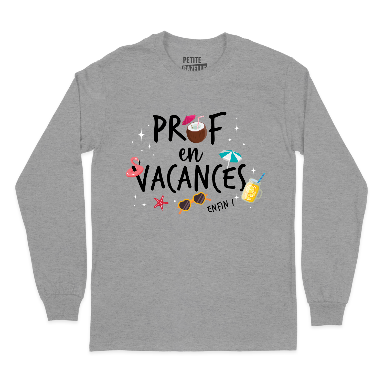 T-SHIRT À MANCHES LONGUES | Prof en vacances, enfin !