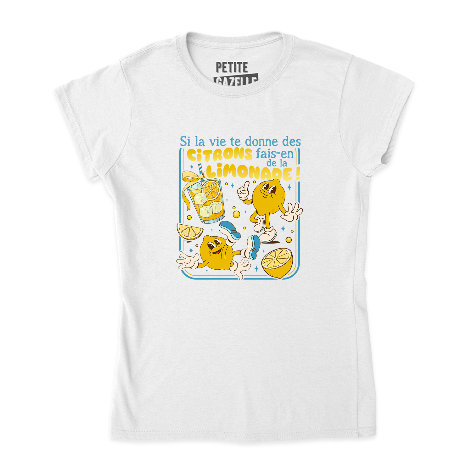 TSHIRT AJUSTÉ | Si la vie te donne des citrons