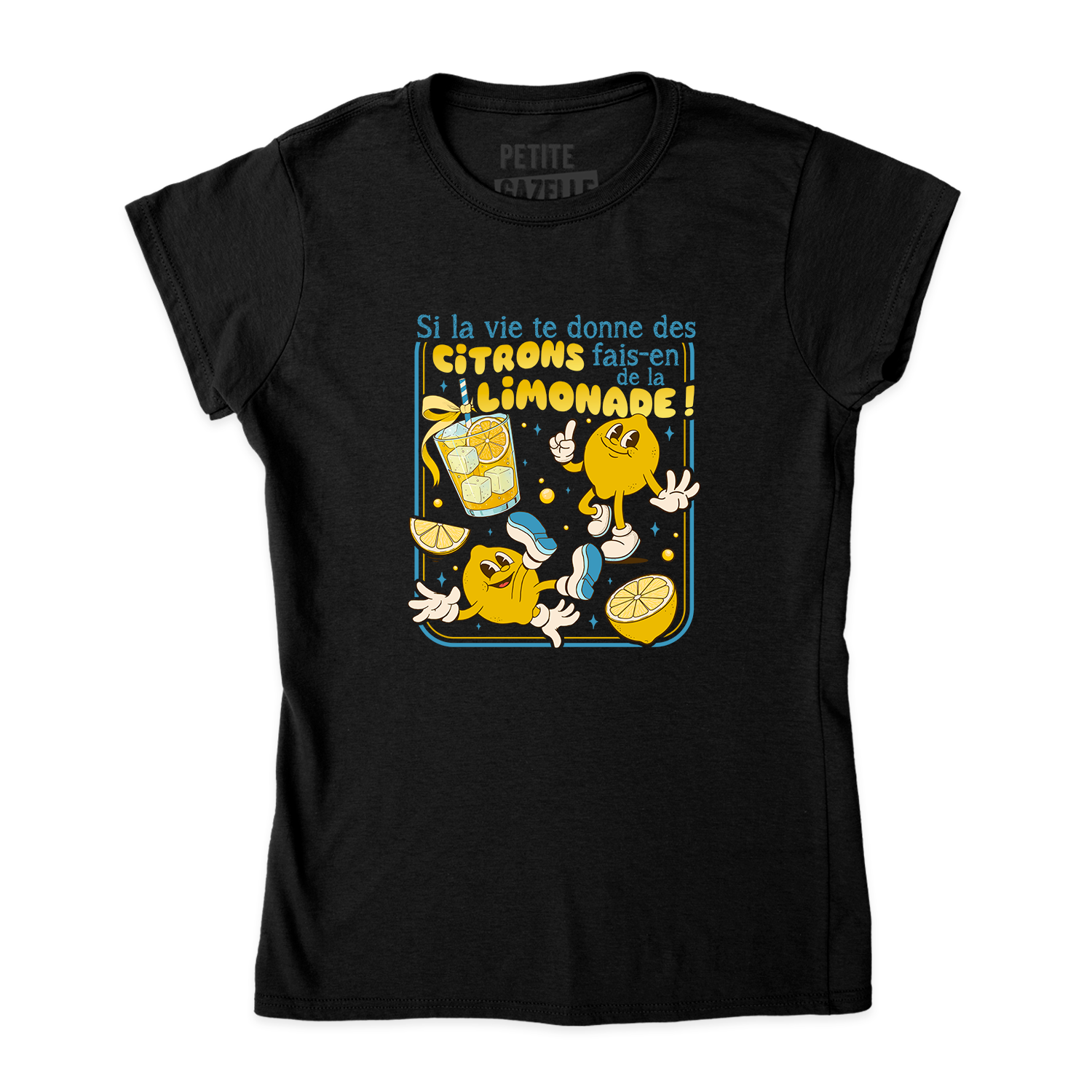 TSHIRT AJUSTÉ | Si la vie te donne des citrons