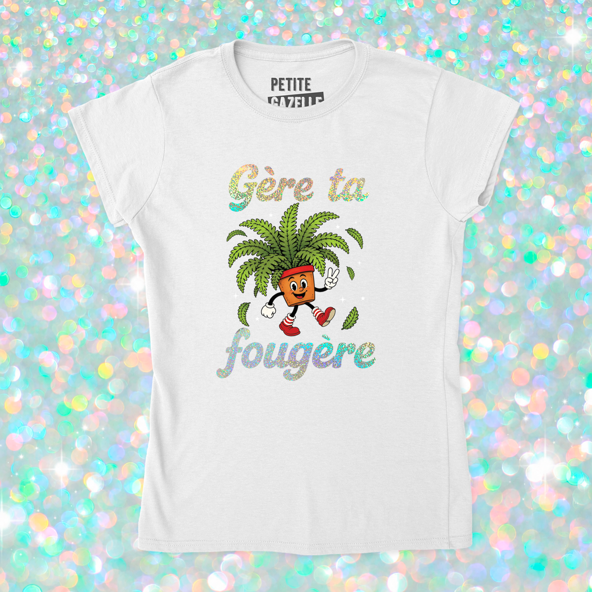 TSHIRT AJUSTÉ | Gère ta fougère (Holographique)