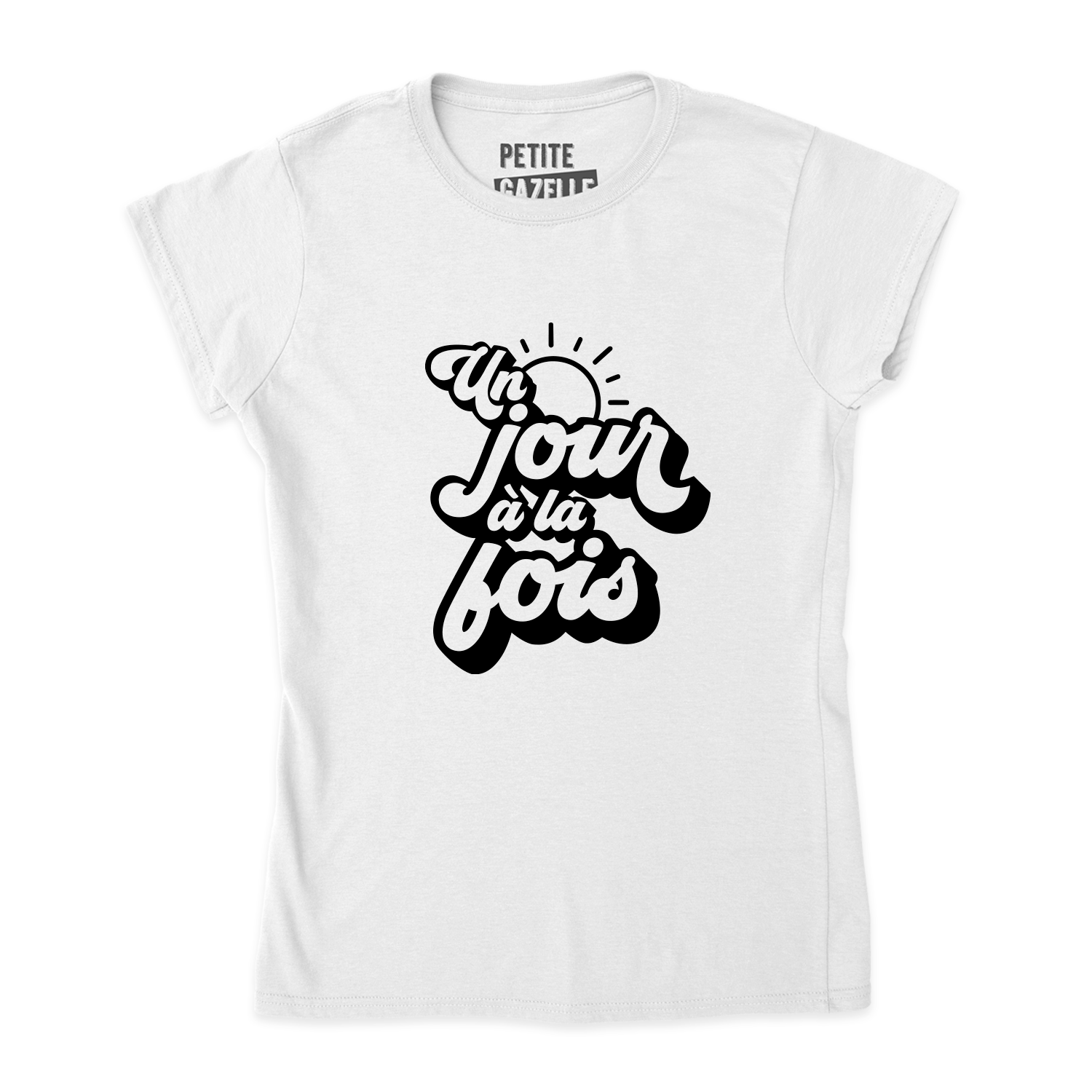 TSHIRT AJUSTÉ | Un jour à la fois