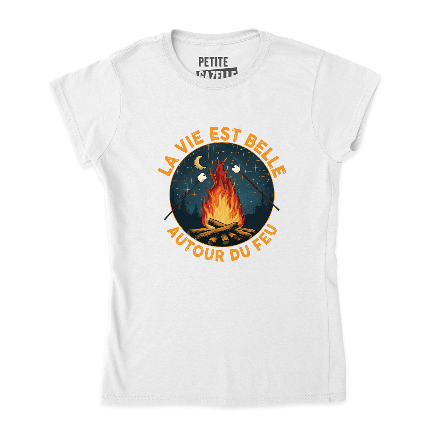 TSHIRT AJUSTÉ | La vie est belle autour du feu