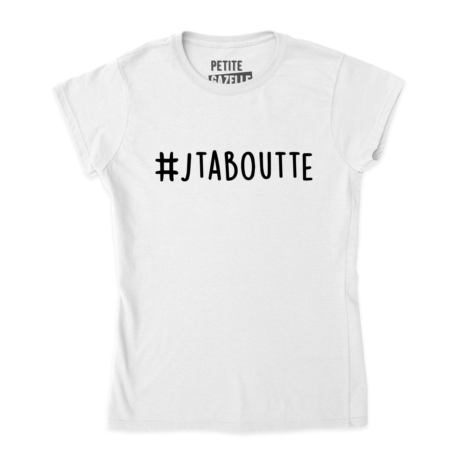 TSHIRT AJUSTÉ | #JTABOUTTE