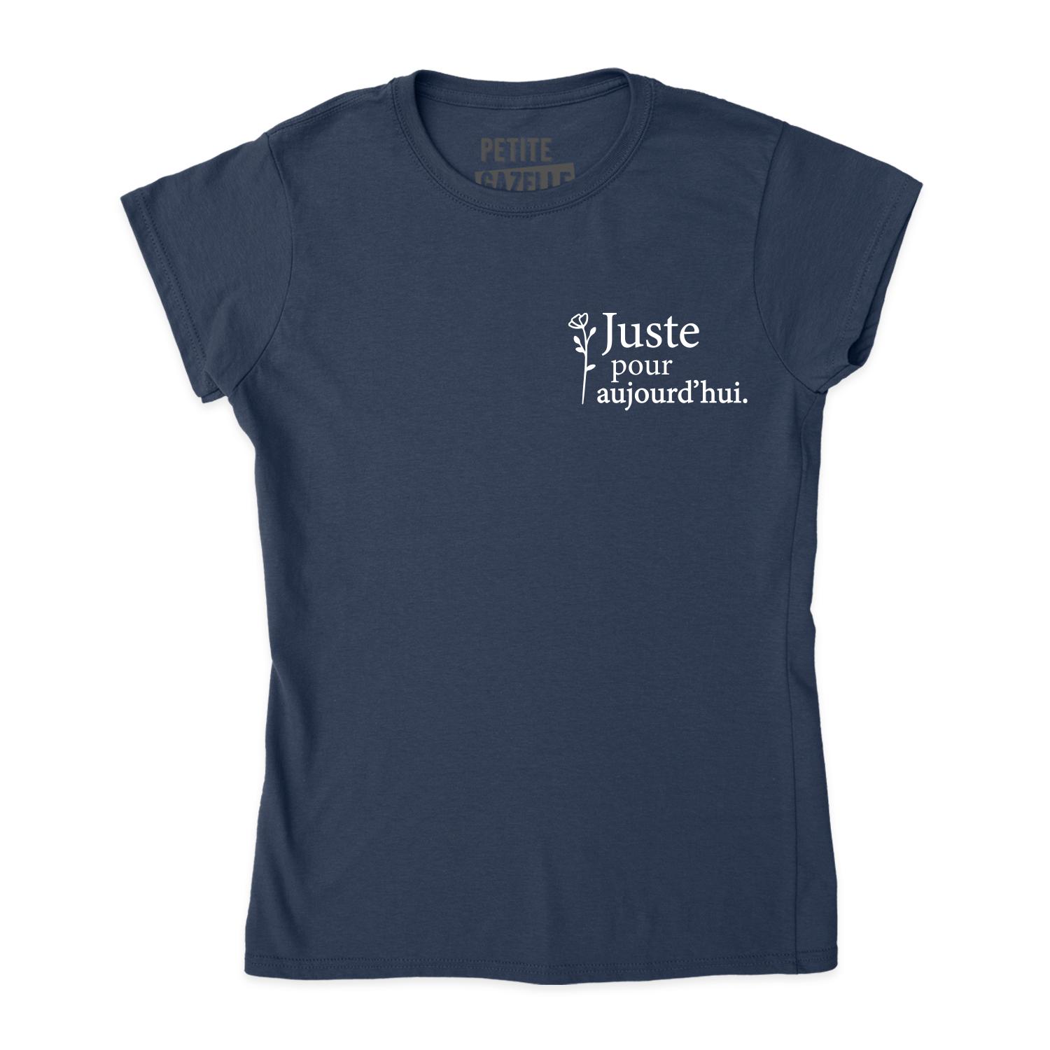 TSHIRT AJUSTÉ | Juste pour aujourd'hui Fleur