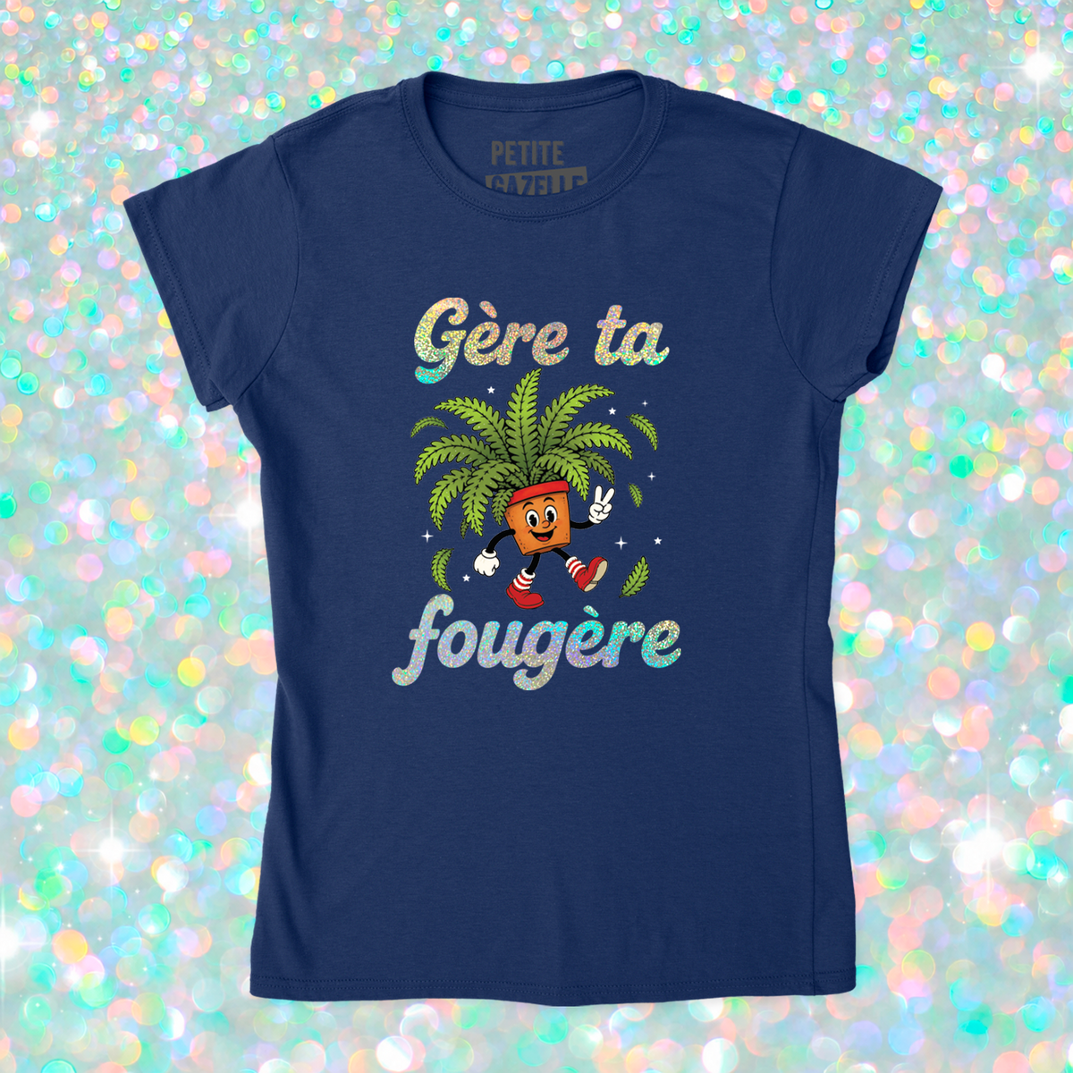 TSHIRT AJUSTÉ | Gère ta fougère (Holographique)