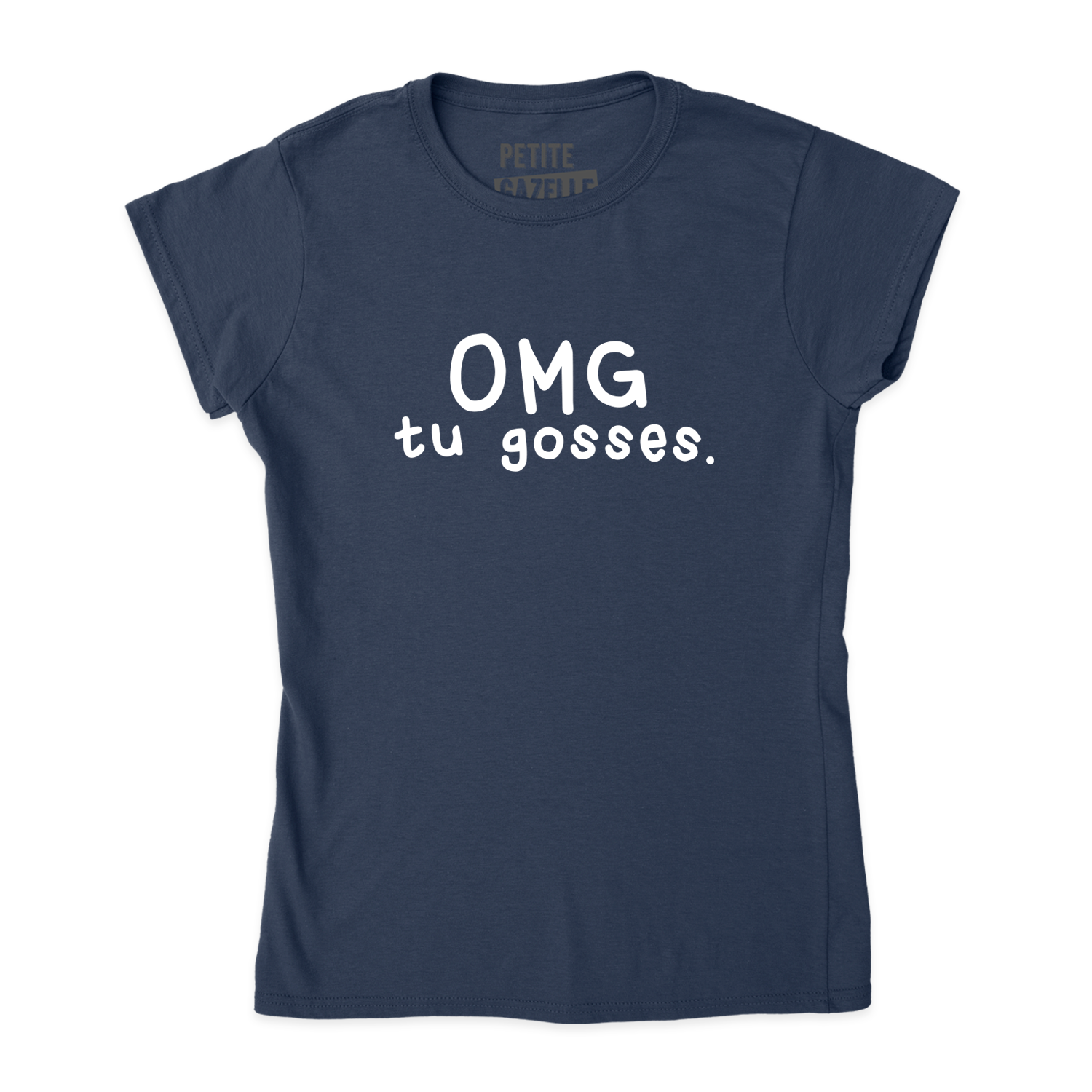TSHIRT AJUSTÉ | OMG tu gosses