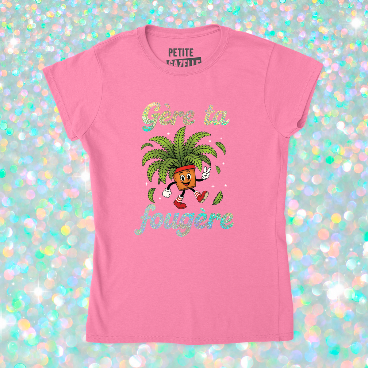 TSHIRT AJUSTÉ | Gère ta fougère (Holographique)