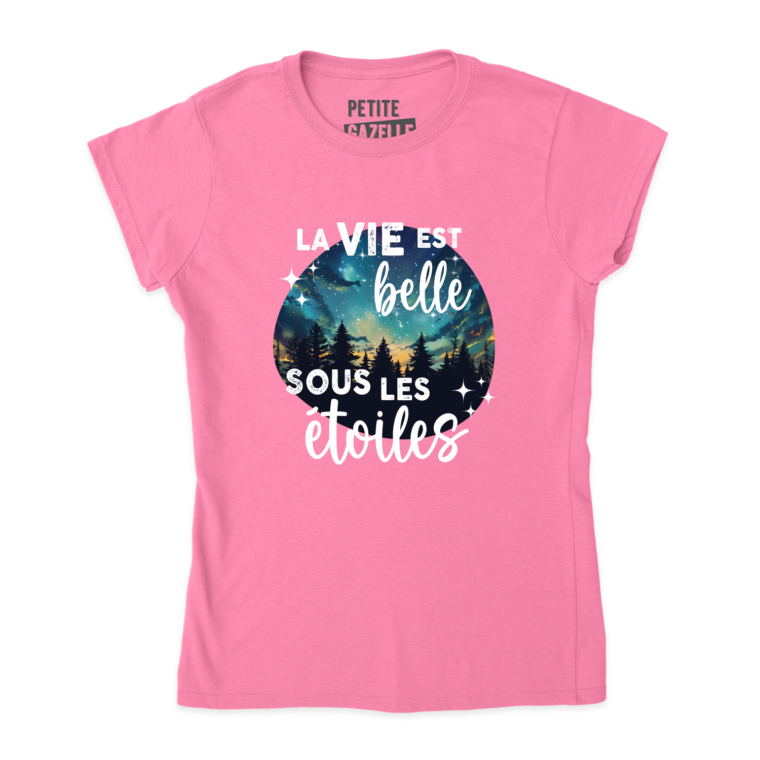 TSHIRT AJUSTÉ | La vie est belle sous les étoiles