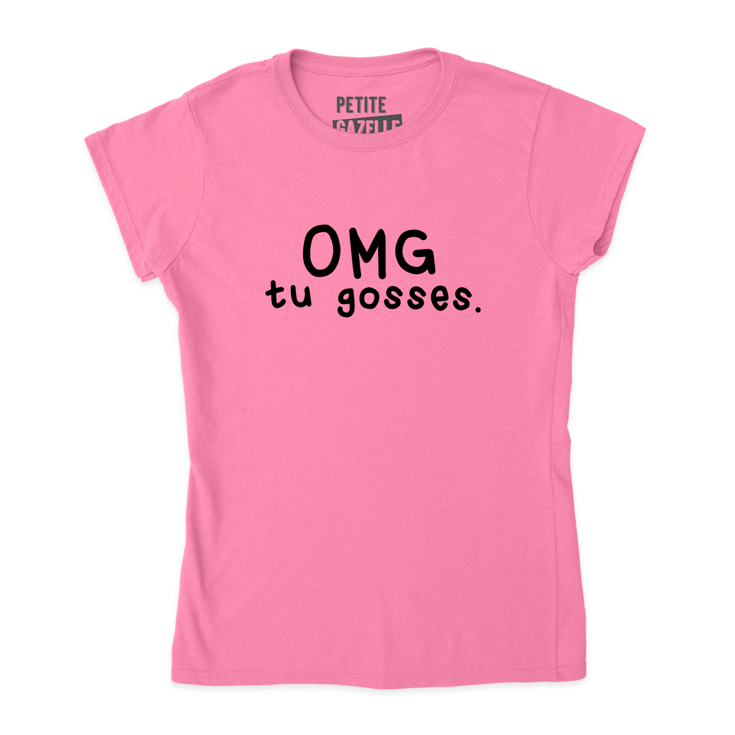 TSHIRT AJUSTÉ | OMG tu gosses