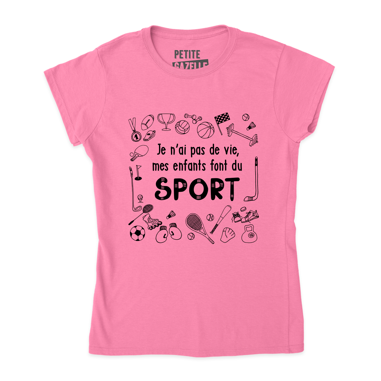 TSHIRT AJUSTÉ | Je n'ai pas de vie, mes enfants font du sport