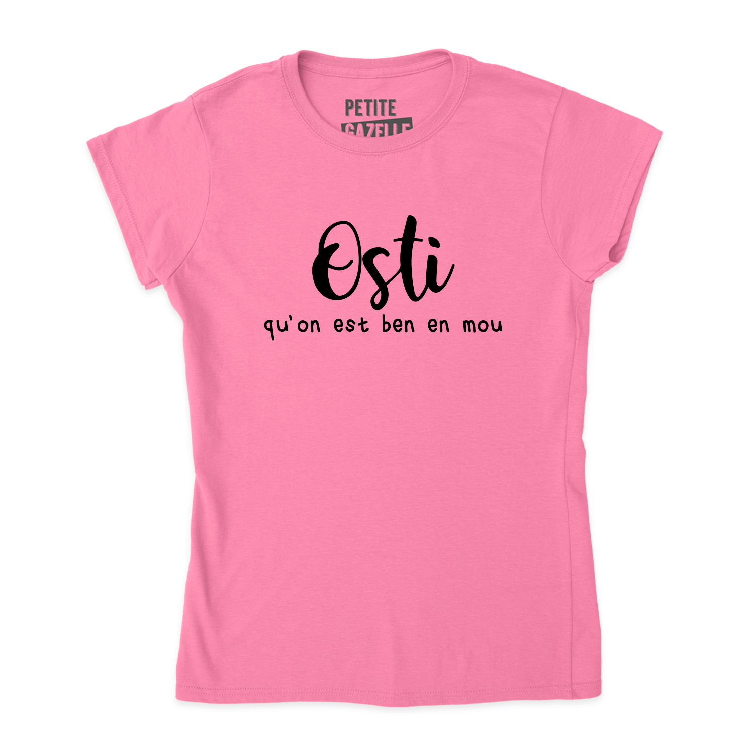 TSHIRT AJUSTÉ | Osti qu'on est ben en mou