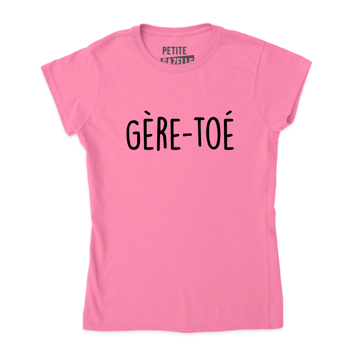 TSHIRT AJUSTÉ | Gère-toé