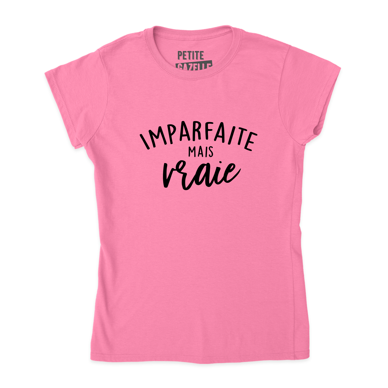 TSHIRT AJUSTÉ | Imparfaite mais vraie