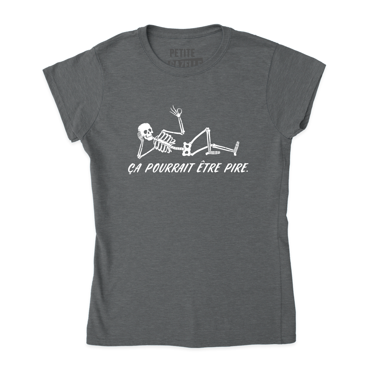 TSHIRT AJUSTÉ | Ça pourrait être pire.