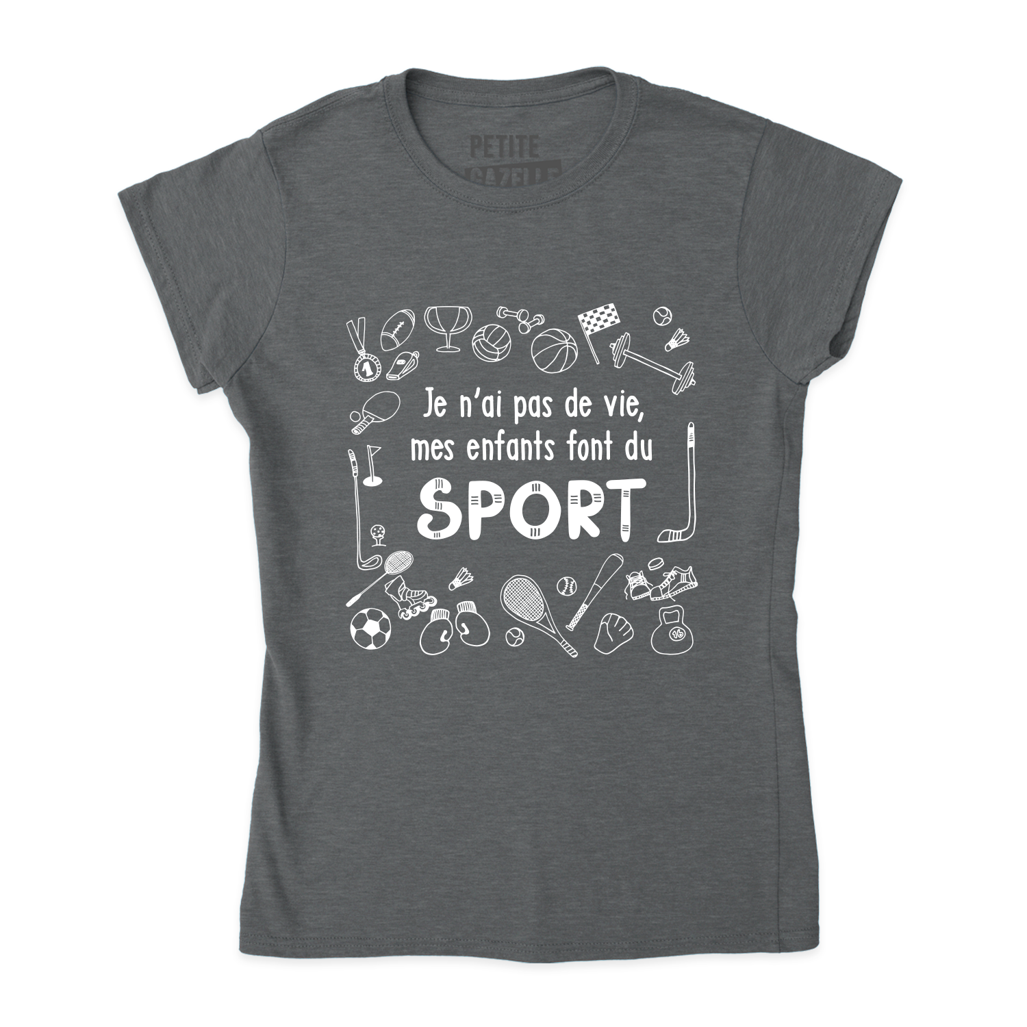 TSHIRT AJUSTÉ | Je n'ai pas de vie, mes enfants font du sport