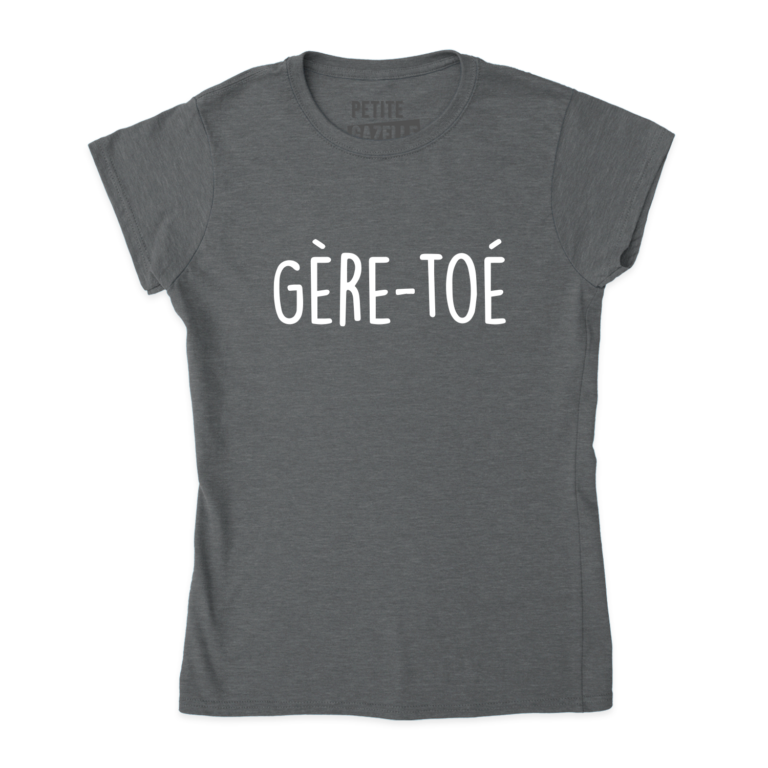 TSHIRT AJUSTÉ | Gère-toé