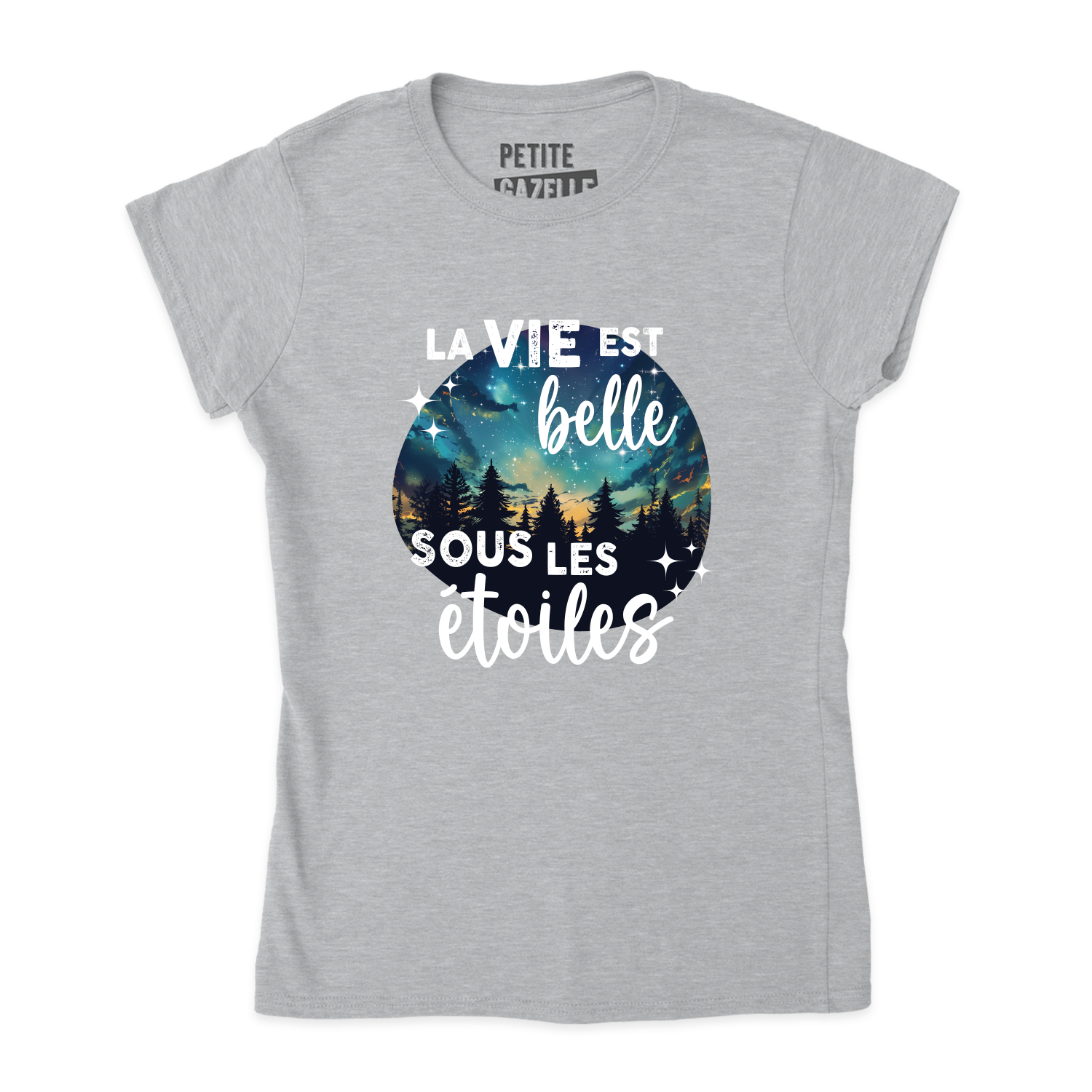 TSHIRT AJUSTÉ | La vie est belle sous les étoiles