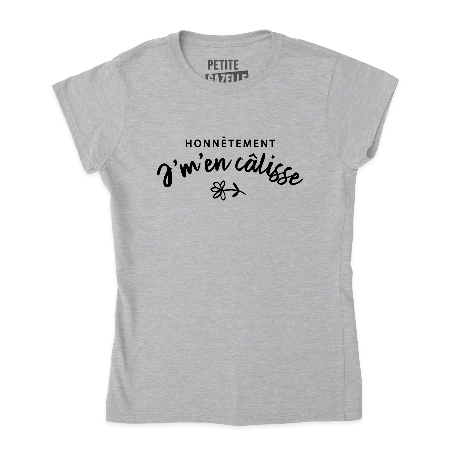 TSHIRT AJUSTÉ | Honnêtement j'men calisse