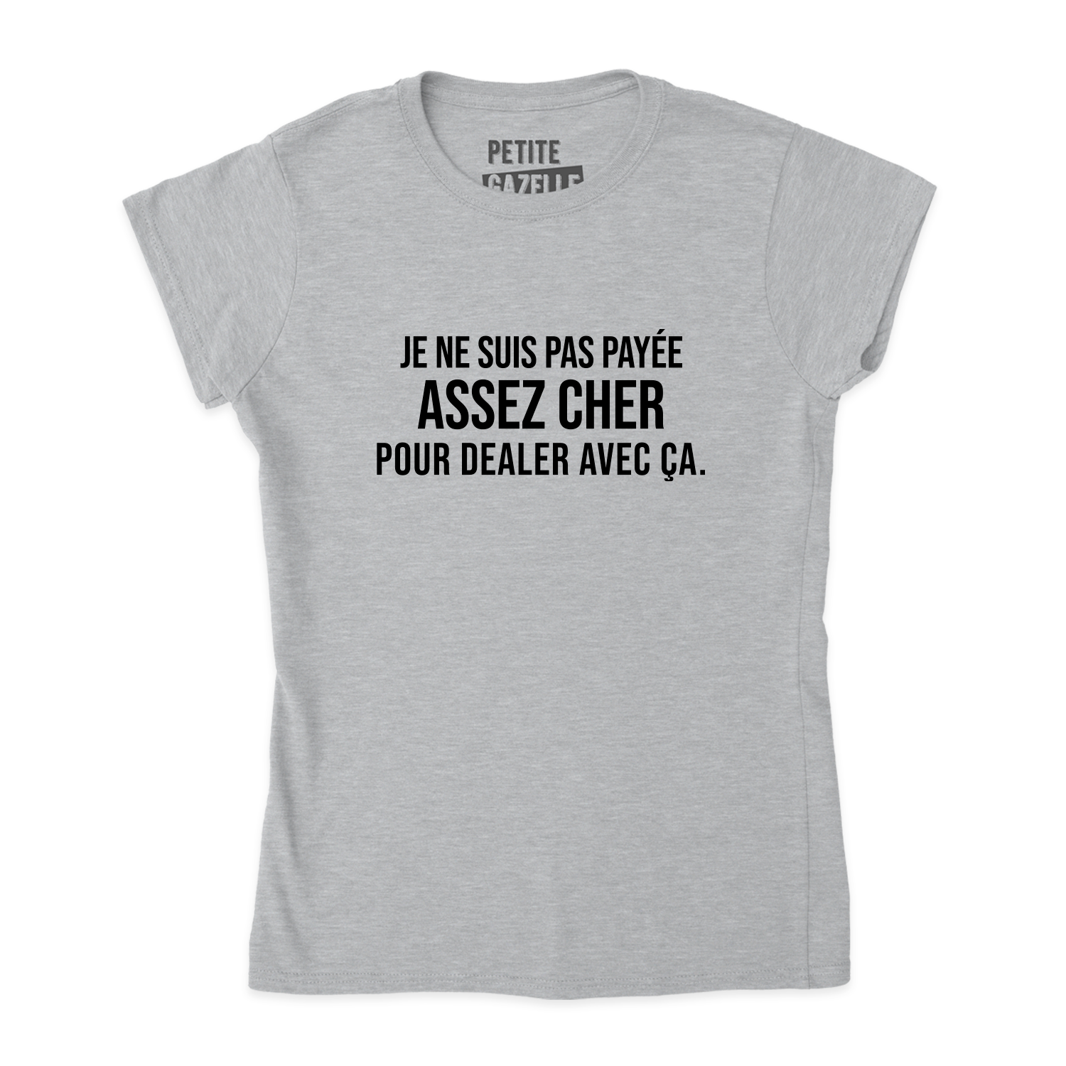 TSHIRT AJUSTÉ | Payée assez cher