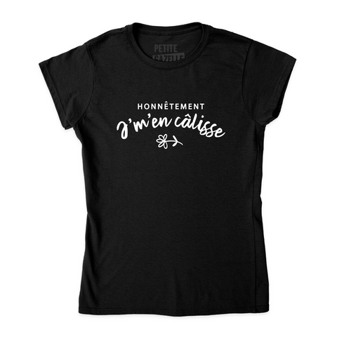 TSHIRT AJUSTÉ | Honnêtement j'men calisse