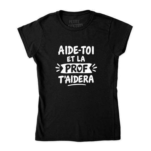 TSHIRT AJUSTÉ | Aide-toi et la prof t'aidera