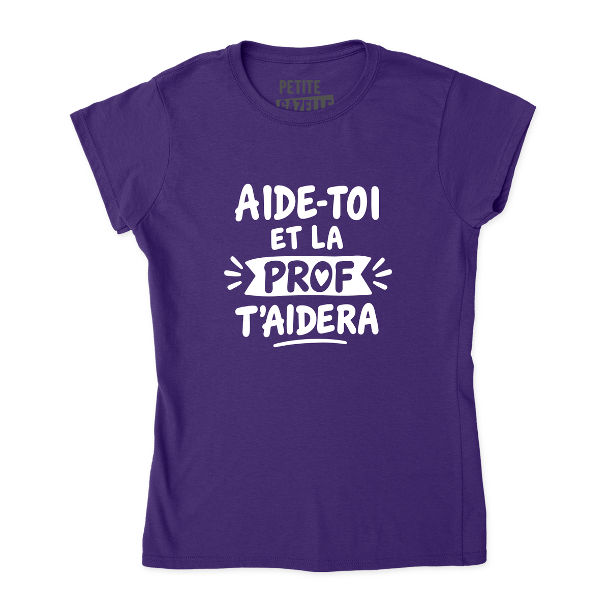 TSHIRT AJUSTÉ | Aide-toi et la prof t'aidera