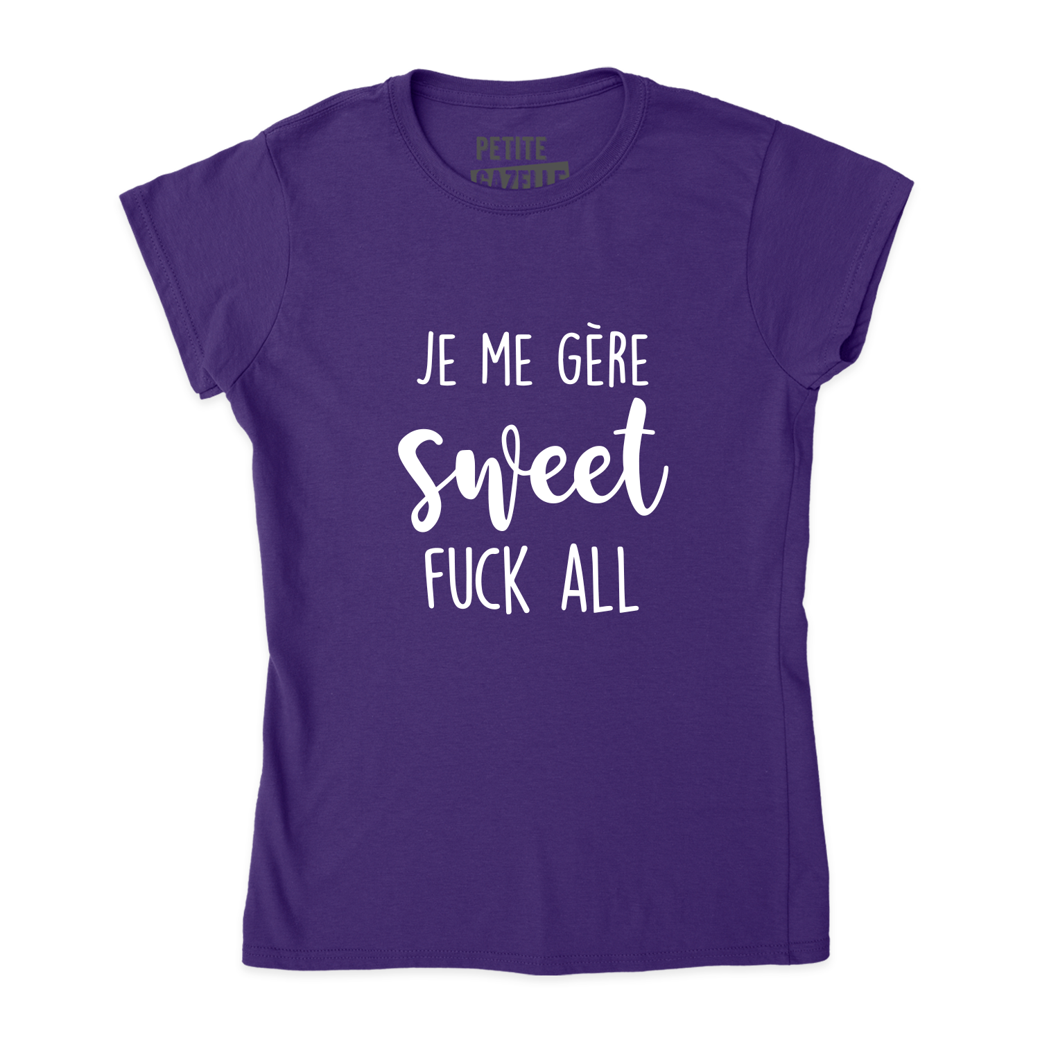 TSHIRT AJUSTÉ | Je me gère sweet fuck all