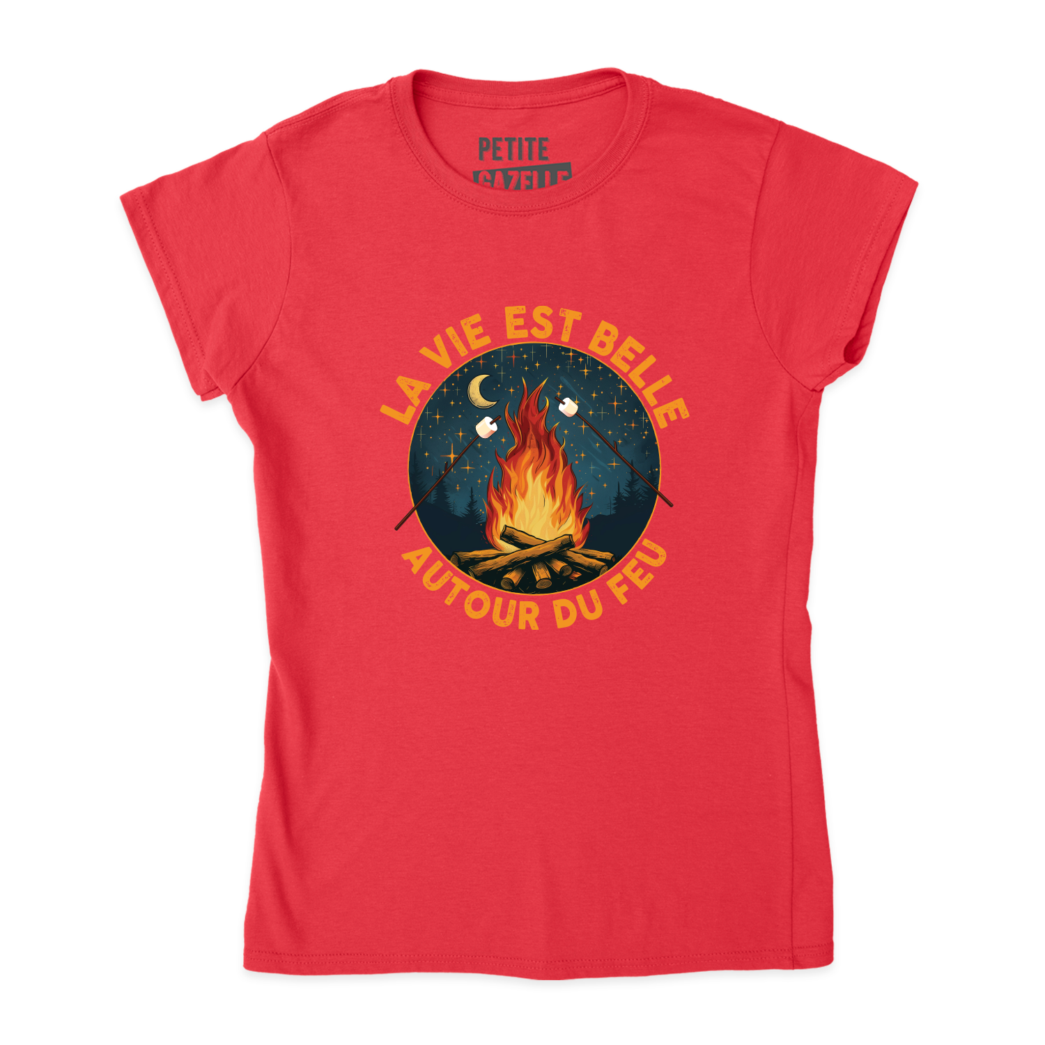 TSHIRT AJUSTÉ | La vie est belle autour du feu