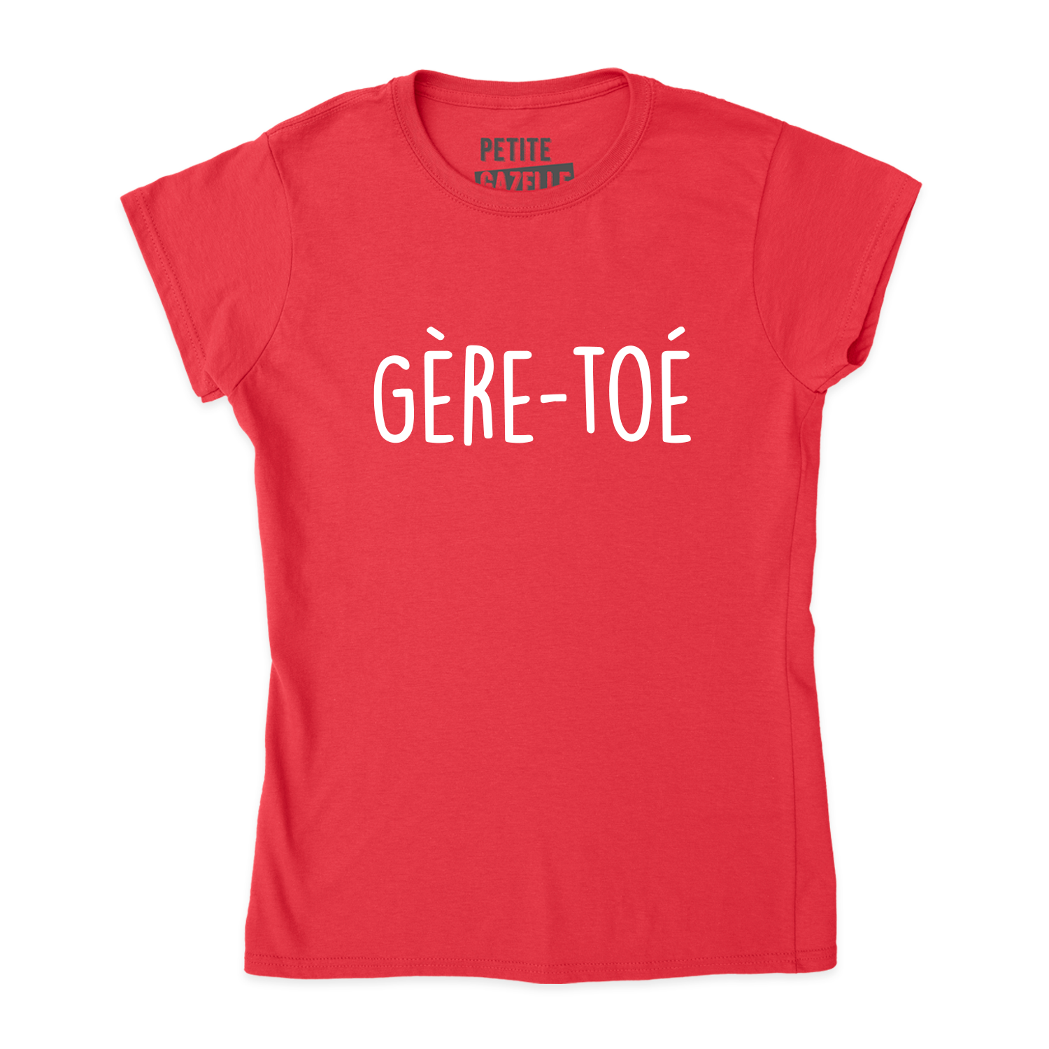 TSHIRT AJUSTÉ | Gère-toé