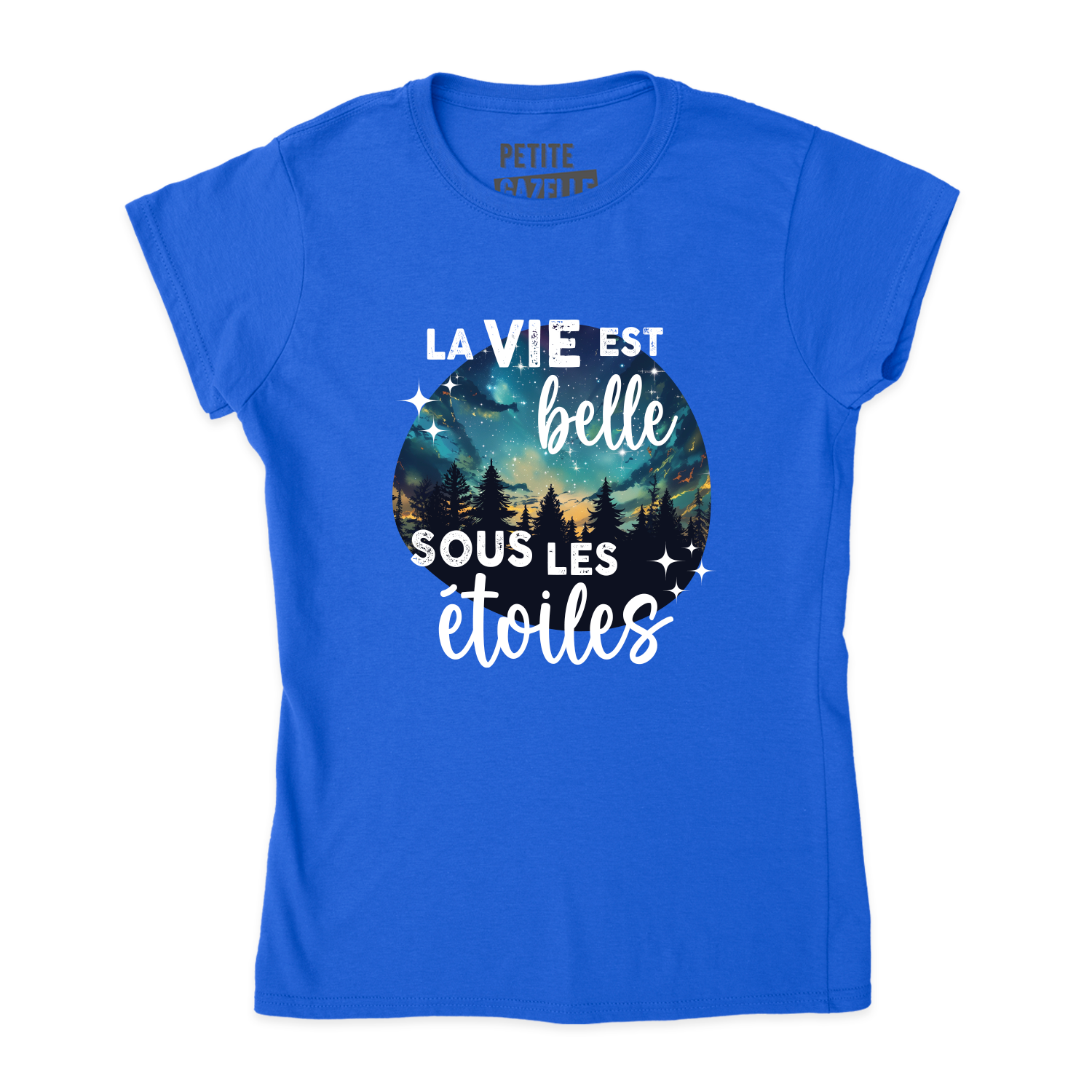 TSHIRT AJUSTÉ | La vie est belle sous les étoiles