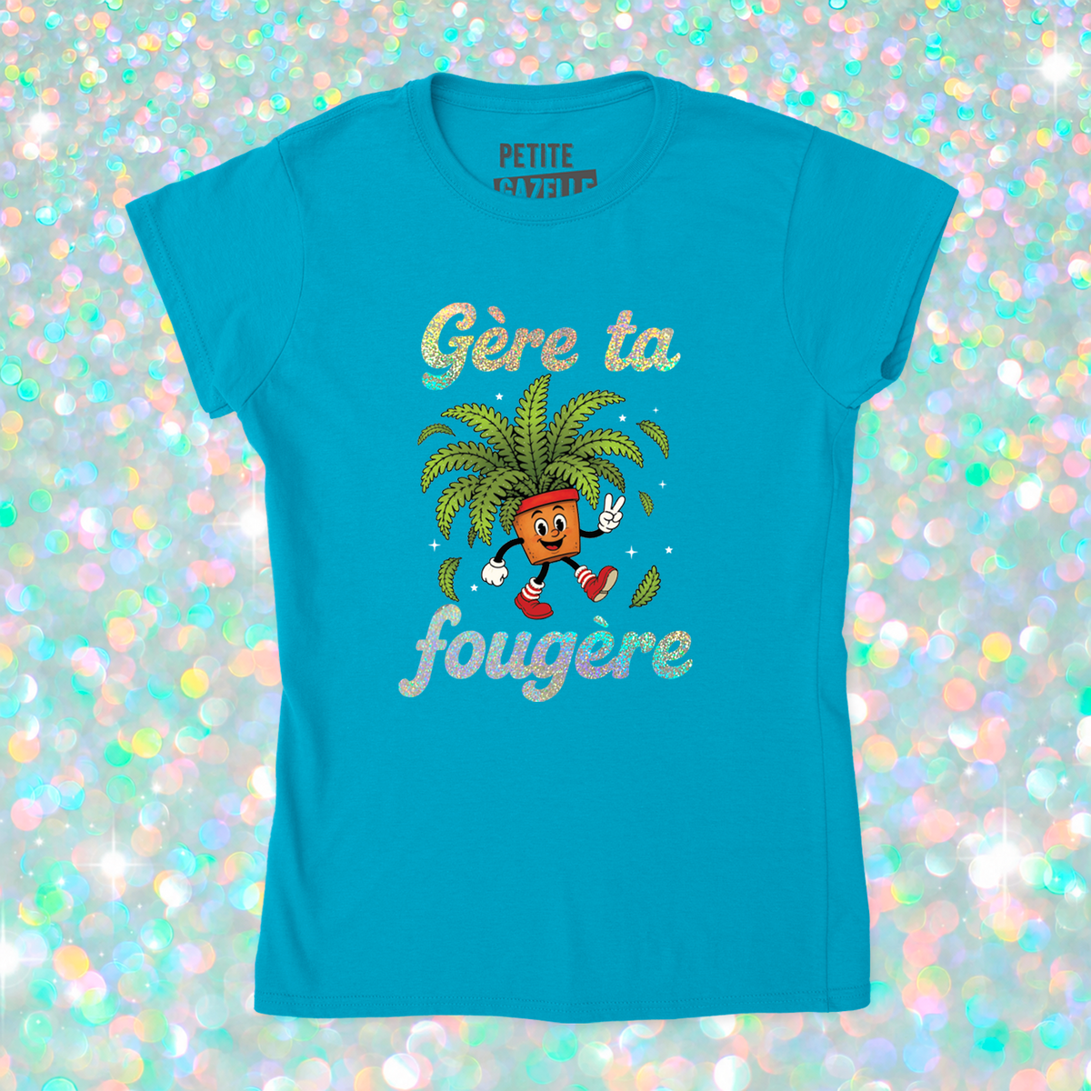 TSHIRT AJUSTÉ | Gère ta fougère (Holographique)