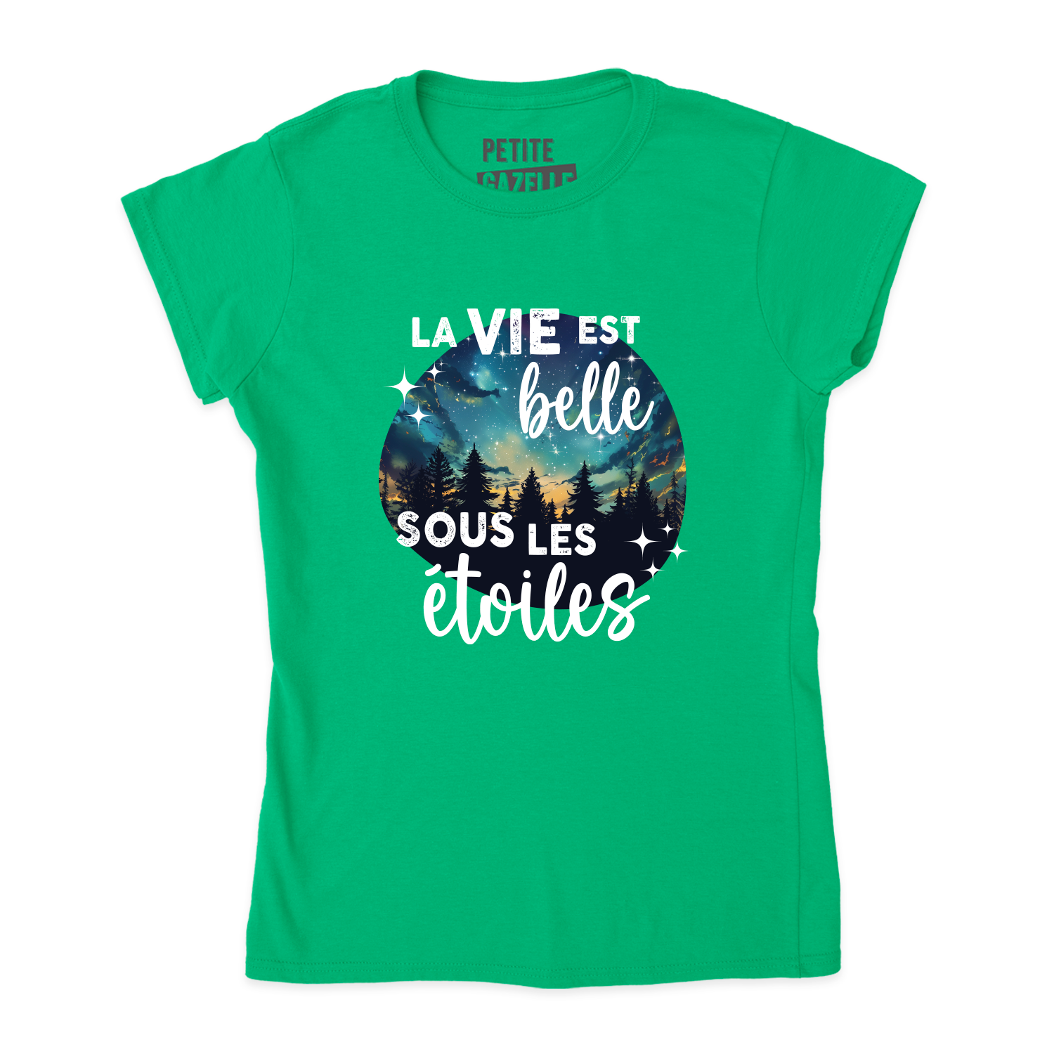 TSHIRT AJUSTÉ | La vie est belle sous les étoiles
